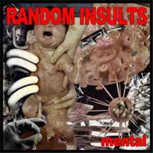 Random Insults - Mental download flac