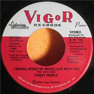 Street People - I Wanna Spend My Whole Life With You download flac