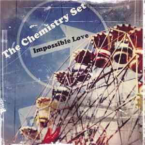 The Chemistry Set - Impossible Love download flac