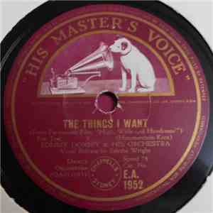 Tommy Dorsey & His Orchestra - The Things I Want / Allegheny Al download flac
