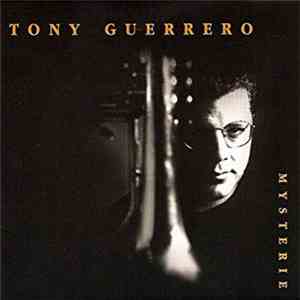Tony Guerrero  - Mysterie download flac