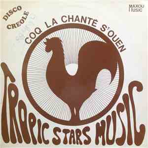 Tropic Stars Music - Coq La Chanté St Ouen download flac