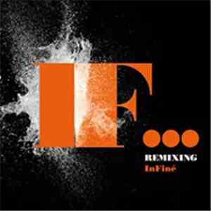 Various - Remixing Infiné FLAC album