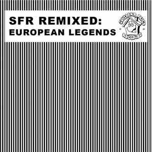 Various - SFR Remixed: European Legends FLAC album