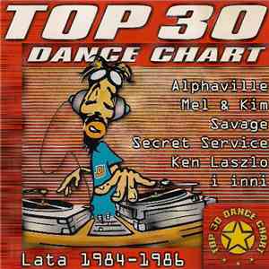 Various - Top 30 Dance Chart - Lata 1984-1986 download flac