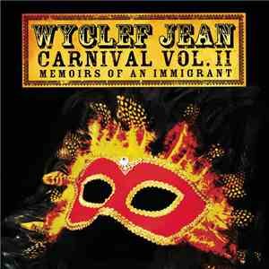 Wyclef Jean - Carnival Vol. II... Memoirs Of An Immigrant download flac