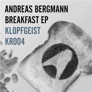 Andreas Bergmann - Breakfast EP download flac
