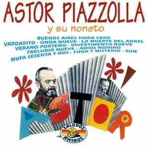 Astor Piazzolla Y Su Noneto - Astor Piazzolla Y Su Noneto FLAC album