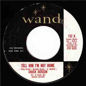 Chuck Jackson - Tell Him I'm Not Home / Lonely Am I download flac