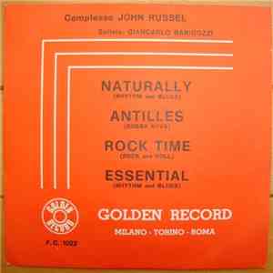 Complesso John Russel Solista Giancarlo Barigozzi - Naturally / Antilles / Rock Time / Essential download flac