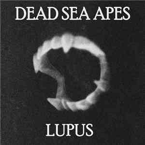 Dead Sea Apes - Lupus download flac