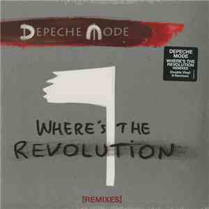 Depeche Mode - Where's The Revolution [Remixes] download flac