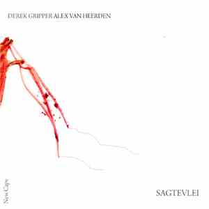 Derek Gripper, Alex van Heerden - Sagtevlei download flac