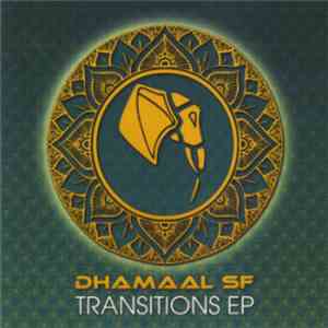 Dhamaal Soundsystem - Transitions EP download flac