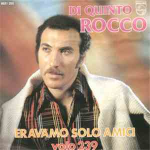 Di Quinto Rocco - Eravamo Solo Amici / Volo 239 download flac