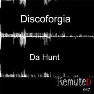 Discoforgia - Da Hunt download flac