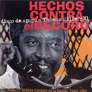 Hechos Contra El Decoro - Música Contra Una Ejecución. Disco De Apoyo A Thomas Miller-El download flac