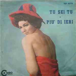 I Combos - Tu Sei Tu / Più Di Ieri download flac