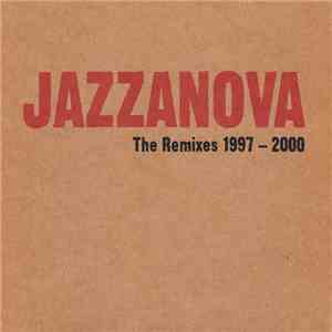 Jazzanova - The Remixes 1997-2000 download flac
