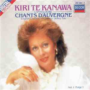 Kiri Te Kanawa, Canteloube, English Chamber Orchestra, Jeffrey Tate - Chants D'Auvergne (Vol. 1) download flac