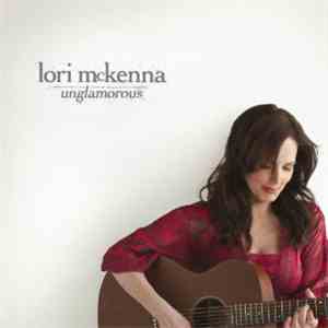 Lori McKenna - Unglamorous download flac