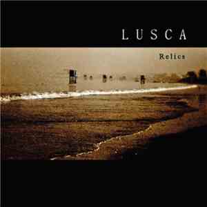 Lusca - Relics download flac