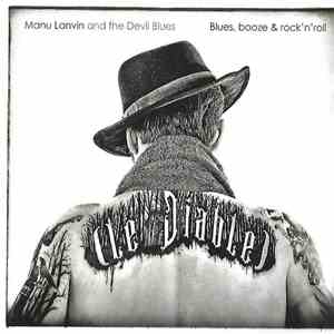 Manu Lanvin & The Devil Blues - Blues, Booze & Rock'N'Roll download flac