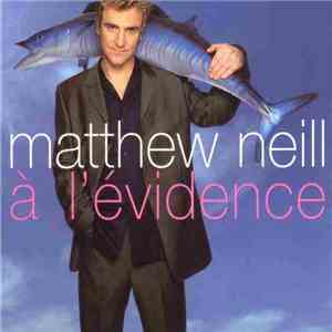 Matthew Neill - A L'évidence download flac