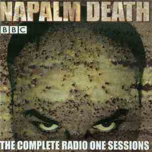 Napalm Death - The Complete Radio One Sessions download flac