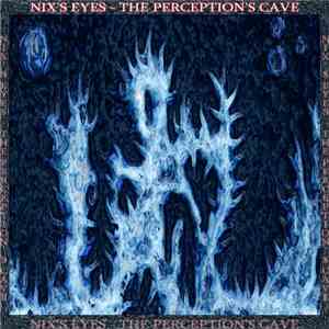 Nix's Eyes - The Perception's Cave download flac