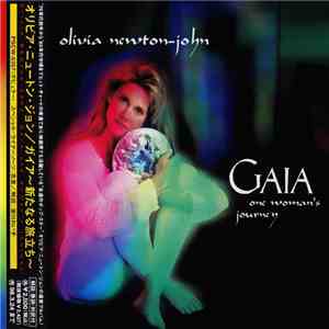 Olivia Newton-John = オリビア・ニュートン・ジョン - Gaia (One Woman's Journey) = ガイア～新なる旅立ち～ download flac