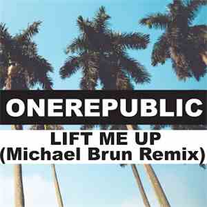 OneRepublic - Lift Me Up (Michael Brun Remix) FLAC album