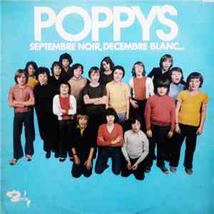 Poppys - Septembre Noir, Décembre Blanc... FLAC album
