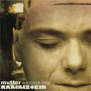 Rammstein - Mutter (+ Bonus Trax) FLAC album