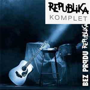 Republika - Bez Prądu (Komplet) download flac