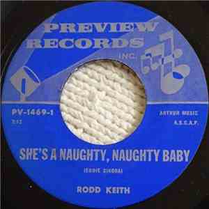 Rodd Keith - She's A Naughty, Naughty Baby / Locked In My Heart download flac