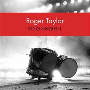 Roger Taylor - Solo Singles 1 download flac
