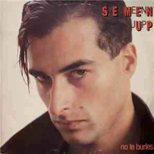Semen-Up - No Te Burles download flac