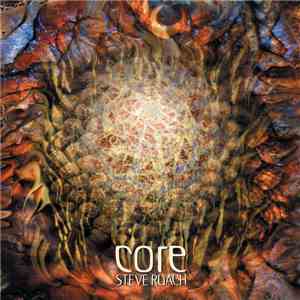 Steve Roach - Core download flac