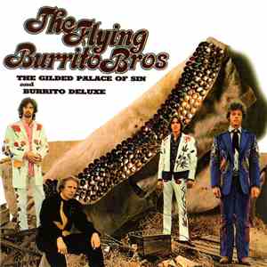 The Flying Burrito Bros - The Gilded Palace Of Sin & Burrito Deluxe download flac