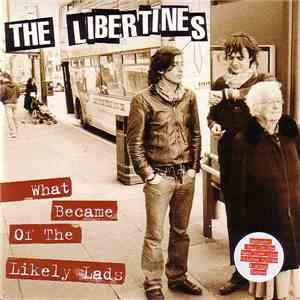The Libertines - What Became Of The Likely Lads download flac