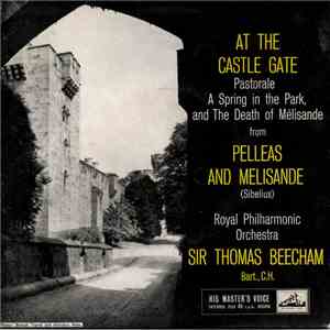 The Royal Philharmonic Orchestra, Sir Thomas Beecham - "Pelléas And Mélisande", Op. 46 download flac