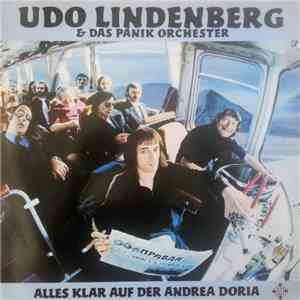 Udo Lindenberg & Das Panikorchester - Alles Klar Auf Der Andrea Doria download flac