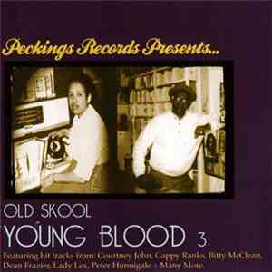 Various - Peckings Presents Old Skool Young Blood 3 download flac
