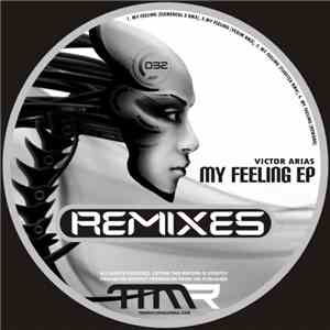 Victor Arias - My Feeling EP (Remixes) download flac