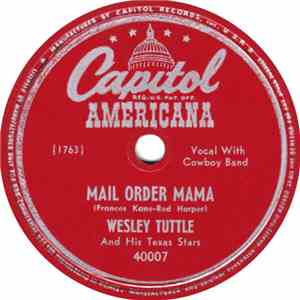 Wesley Tuttle - Mail Order Mama / Until Dawn download flac