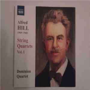 Alfred Hill , Dominion Quartet - String Quartets Vol. 1 download flac