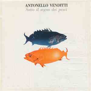 Antonello Venditti - Sotto Il Segno Dei Pesci download flac