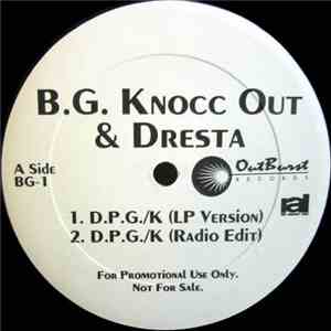 B.G. Knocc Out & Dresta - D.P.G./K download flac
