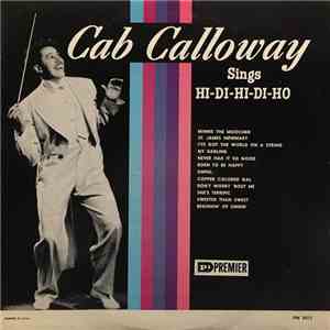 Cab Calloway - Sings Hi-Di-Hi-Di-Ho download flac
